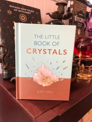 The Little Book of Crystals by Judy Hall