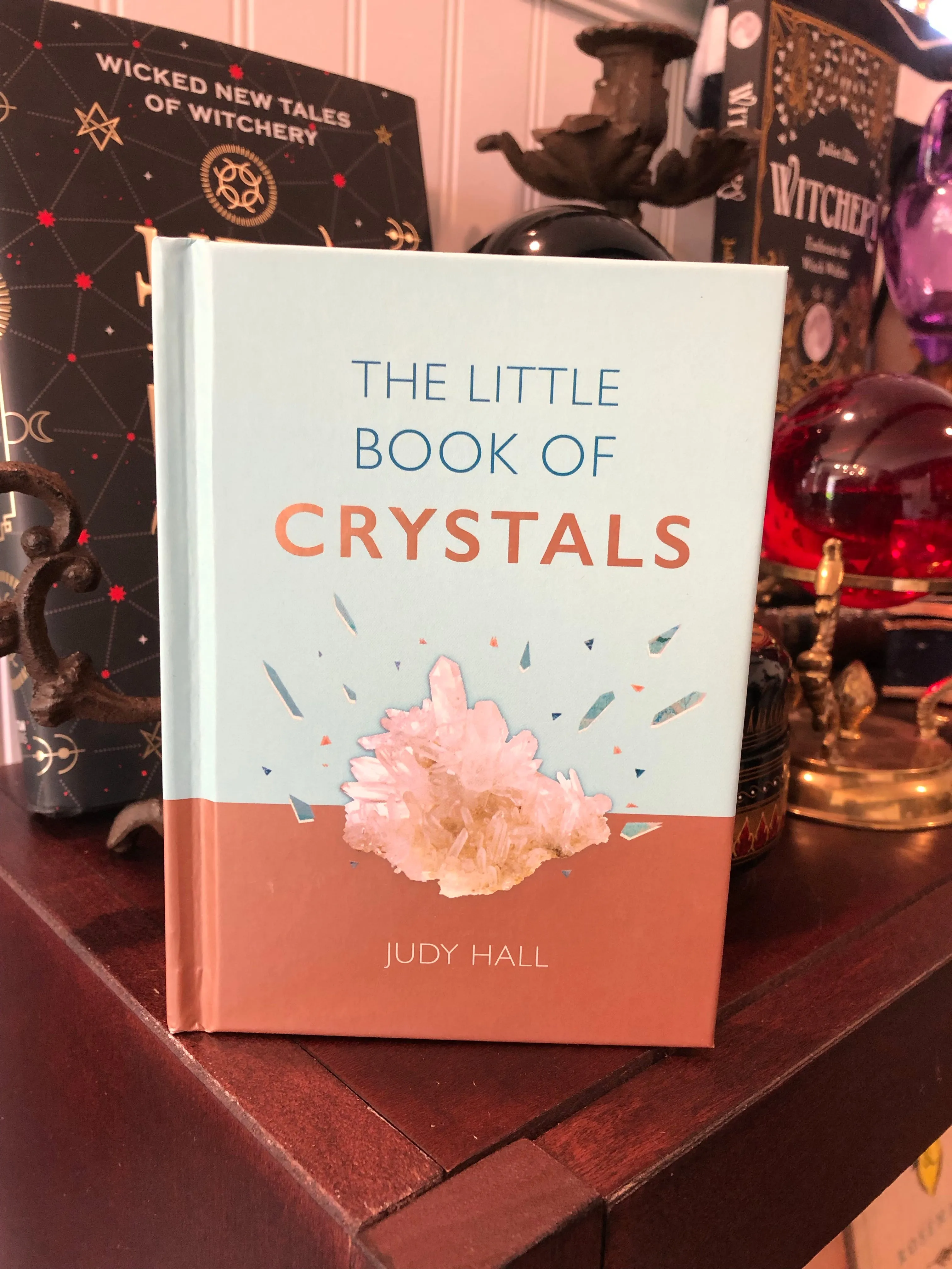 The Little Book of Crystals by Judy Hall