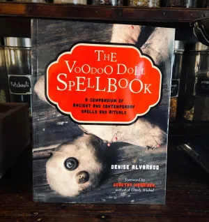The Voodoo Doll Spellbook by Denise Alvarado