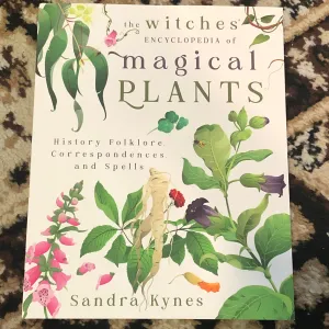 The Witches Encyclopedia of Magical Plants